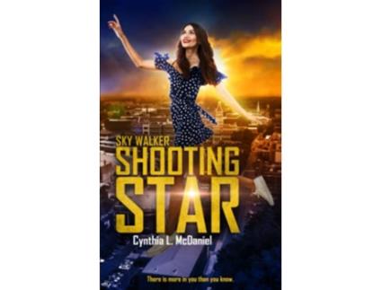 Livro Shooting Star Sky Walker de Cynthia L McDaniel (Inglês)