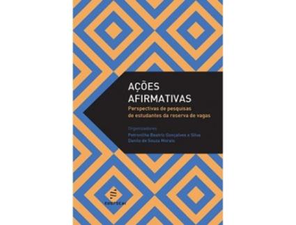 Livro Acoes Afirmativas Perspectivas de Pesquisas de Estudantes da Reserva de Vagas de Petronilha Beatriz Goncalves e Silva (Português do Brasil)