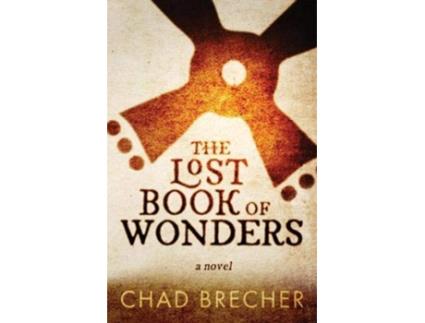 Livro The Lost Book of Wonders de Chad Brecher (Inglês)