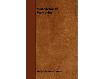 Livro MidVictorian Memories de Matilda BethamEdwards (Inglês)