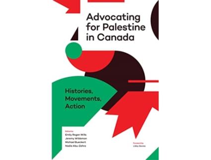 Livro Advocating for Palestine in Canada de Wills, Emily Regan et al. (Inglês)