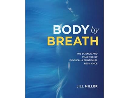 Livro Body By Breath de Jill Miller (Inglês - Capa Dura)