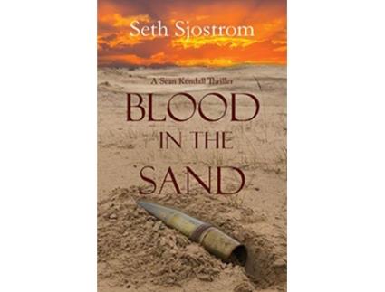 Livro Blood in the Sand Sean Kendall Blood Series de Seth Sjostrom (Inglês)