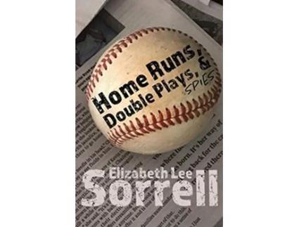 Livro Home Runs Double Plays Spies de Elizabeth Lee Sorrell (Inglês)