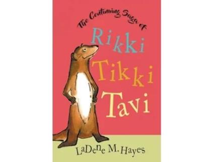 Livro The Continuing Saga of Rikki Tikki Tavi de Ladene M Hayes (Inglês)
