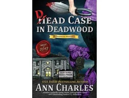 Livro Dead Case in Deadwood Deadwood Humorous Mystery de Ann Charles (Inglês)