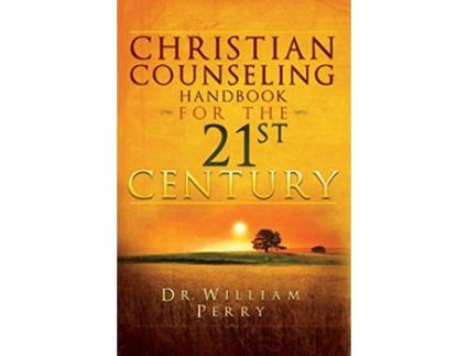 Livro Christian Counseling Handbook for the 21st Century de William Perry (Inglês)