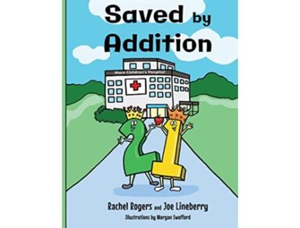 Livro Saved by Addition The Gift of Numbers de Rachel Rogers e Joe Lineberry (Inglês)