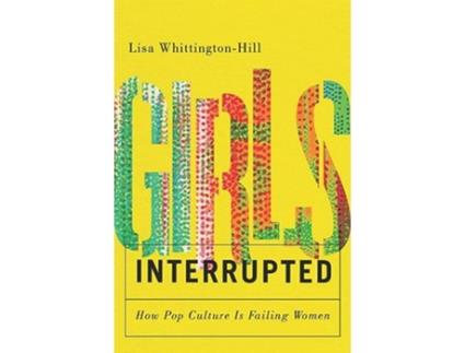 Livro Girls, Interrupted de Lisa Whittington-Hill (Inglês)