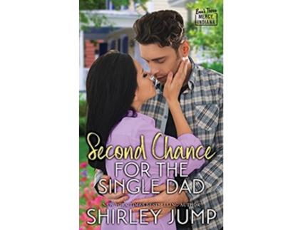 Livro Second Chance for the Single Dad Mercy Indiana de Shirley Jump (Inglês)