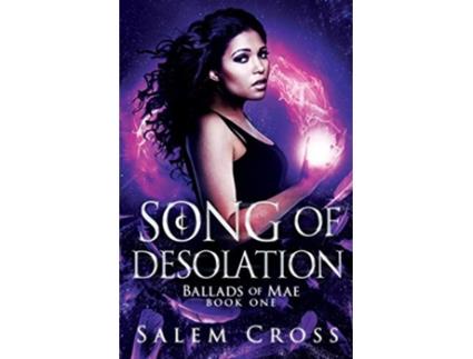Livro Song of Desolation Ballads of Mae de Salem Cross (Inglês)