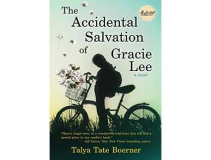 Livro The Accidental Salvation of Gracie Lee de Talya Tate Boerner (Inglês)