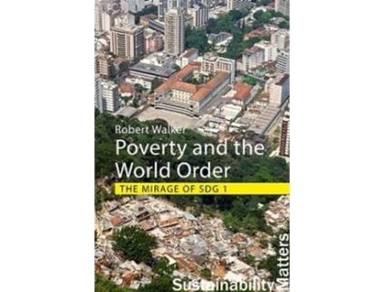 Livro Poverty and the World Order de Professor Robert Walker (Inglês)