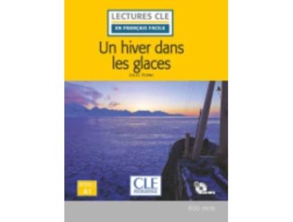 Livro Un hiver dans les glaces Niveau A1 2ed de Jules Verne (Francês)