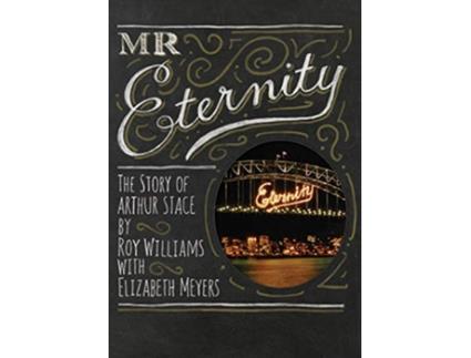 Livro Mr Eternity The Story of Arthur Stace de Roy Williams (Inglês)