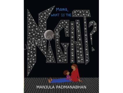Livro Mama, What is the Night? de Manjula Padmanabhan (Inglês - Capa Dura)