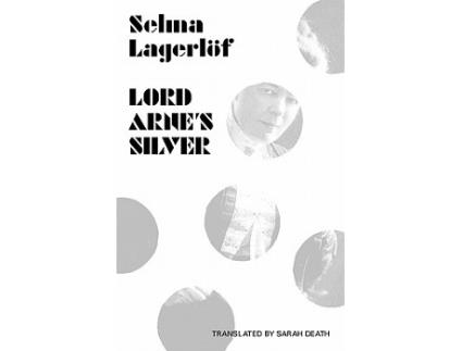 Livro Lord Arnes Silver World of Discovery Norvik Press de Selma LagerlofSarah TRN DeathSara Death (Inglês)
