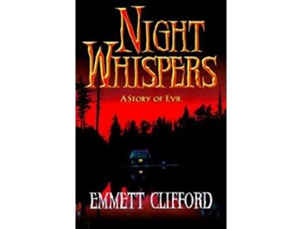 Livro Night Whispers A Story of Evil de Emmett Clifford (Inglês)