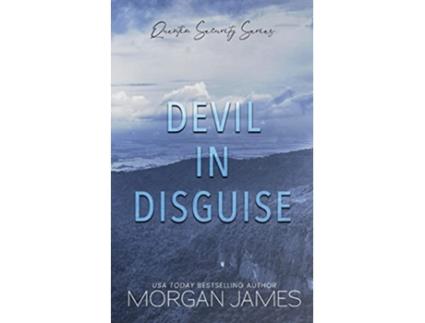 Livro Devil in Disguise Quentin Security Series de Morgan James (Inglês)