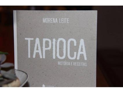 Livro Tapioca Histórias E Receitas de Morena Leite (Português)