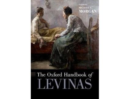 Livro the oxford handbook of levinas de edited by michael l morgan (inglês)