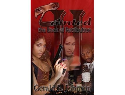 Livro Tainted the Book of Retribution de Gerald R Johnson (Inglês)