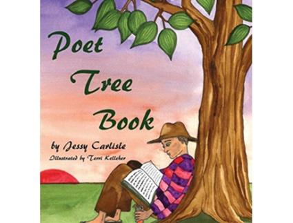 Livro Poet Tree Book de Jessy Carlisle (Inglês)