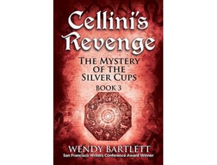 Livro Cellinis Revenge The Mystery of the Silver Cups Book 3 de Wendy Bartlett (Inglês)
