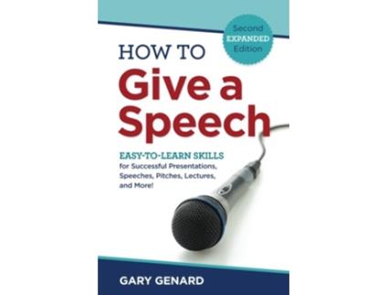 Livro How to Give A Speech EASYTOLEARN SKILLS for Successful Presentations Speeches Pitches Lectures and More de Gary Genard (Inglês)