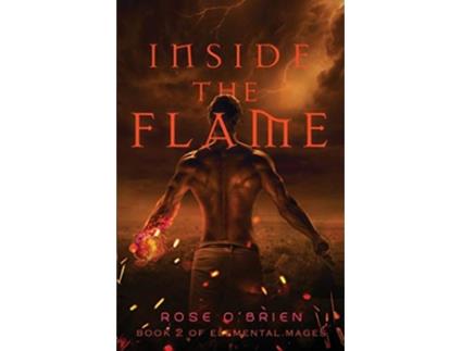 Livro Inside the Flame Elemental Mages de Rose OBrien (Inglês)
