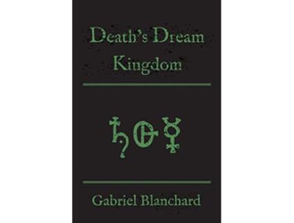 Livro Deaths Dream Kingdom Redglass Trilogy de Gabriel Blanchard (Inglês)