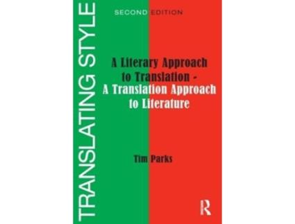 Livro Translating Style A Literary Approach to Translation A Translation Approach to Literature de Tim Parks (Inglês)