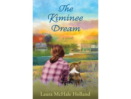 Livro The Kiminee Dream a novel de Laura McHale Holland (Inglês)