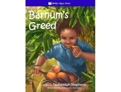Livro BARNUM'S GREED TAUHEEDAH STEPHENS (Inglês)