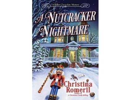 Livro Nutcracker Nightmare de Christina Romeril (Inglês - Capa Dura)