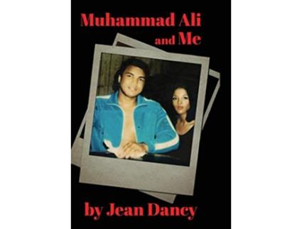 Livro Muhammad Ali and Me de Jean Dancy (Inglês)