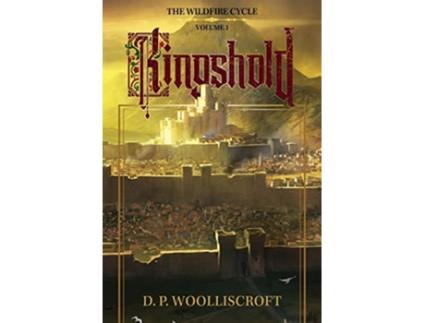 Livro Kingshold The Wildfire Cycle Volume 1 de D P Woolliscroft (Inglês)
