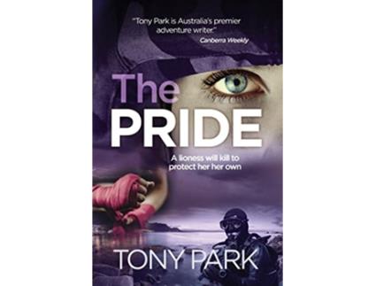 Livro The Pride Sonja Kurtz de Tony Park (Inglês)