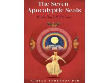 Livro The Seven Apocalyptic Seals: From Rudolf Steiner Adrian Anderson (Inglês)