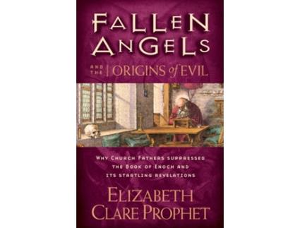 Livro Fallen Angels and the Origins of Evil de Elizabeth Clare Prophet (Inglês)