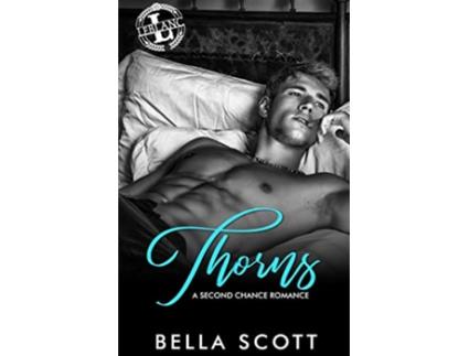 Livro Thorns The LeBlanc Family de Bella Scott (Inglês)