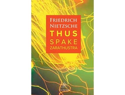 Livro Thus Spake Zarathustra A Book for All and None de Friedrich Wilhelm Nietzsche (Inglês)