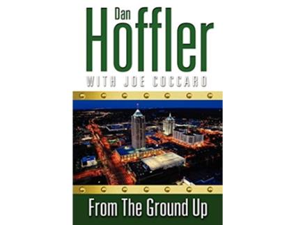 Livro From the Ground Up de Dan Hoffler (Inglês)