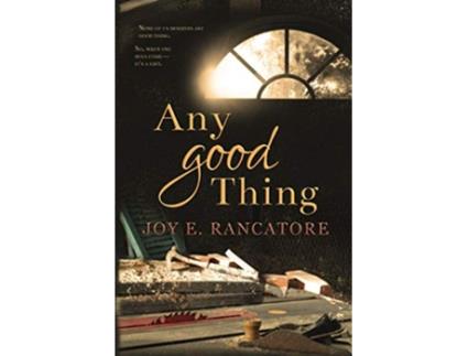 Livro Any Good Thing Carolinas Legacy Collection de Joy E Rancatore (Inglês)