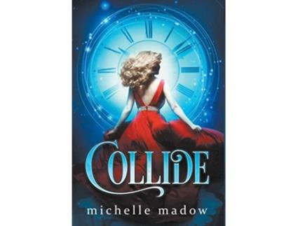 Livro Collide de Michelle Madow (Inglês)