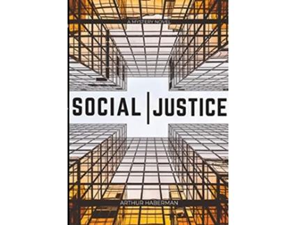 Livro Social Justice de Arthur Haberman (Inglês)