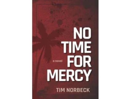 Livro No Time For Mercy de Tim Norbeck (Inglês)