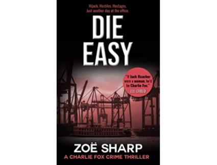 Livro DIE EASY 10 Charlie Fox crime mystery thriller series de Zoe Sharp (Inglês)