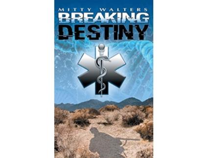 Livro Breaking Destiny de Mitty Walters (Inglês)