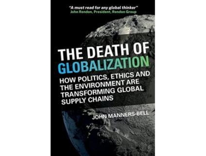 Livro Death of Globalization de John Manners-Bell (Inglês)
